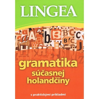 Gramatika súčasnej holandčiny s praktickými príkladmi