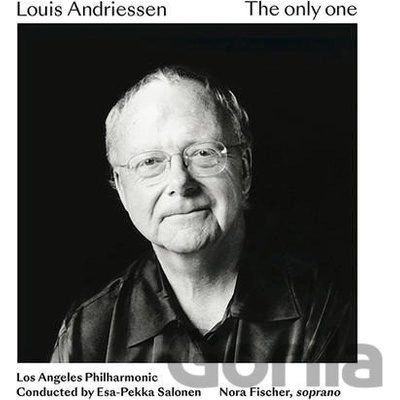 LOS ANGELES PHILHARMONIC/SALONEN - LOUIS ANDRIESSEN: THE ONLY ONE CD