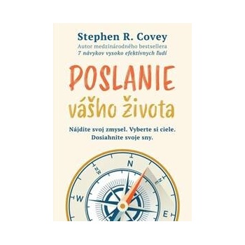 Poslanie vášho života - Stephen R. Covey