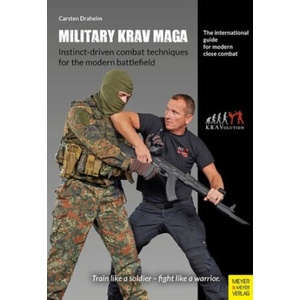 Military Krav Maga - Instinct-driven combat techniques for the modern battlefield (ISBN: 9783840380105)
