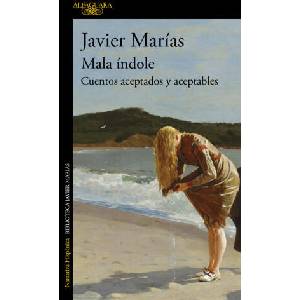 MALA INDOLE | MARIAS, JAVIER (ISBN: 9788420475721)