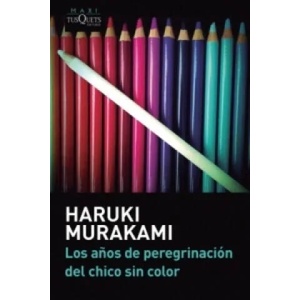 Los anos de peregrinación del chico sin color | Haruki Murakami (ISBN: 9788483839232)