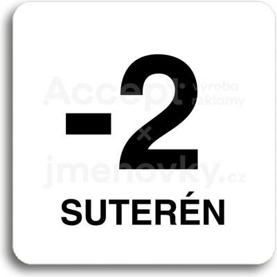 ACCEPT Piktogram -2 suterén - bílá tabulka - černý tisk bez rámečku