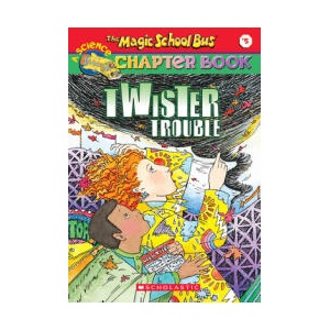 The Magic School Bus Science Chapter Book #5: Twiser Trouble: Twister Trouble (ISBN: 9780439204194)