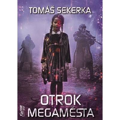 Otrok megaměsta (Clona 2) - Tomáš Sekerka