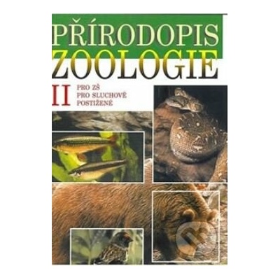 Přírodopis Zoologie II. pro ZŠ pro sluch. postižené
