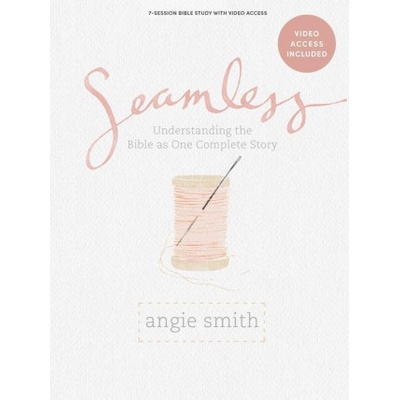 Seamless - Bible Study Book with Video Access Smith AngiePaperback