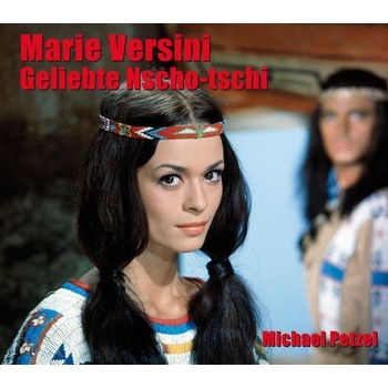 Marie Versini - Geliebte Nscho-tschi Petzel MichaelPevná vazba