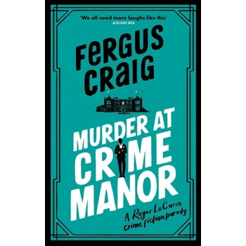 Murder at Crime Manor | Fergus Craig