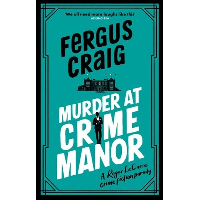 Murder at Crime Manor | Fergus Craig