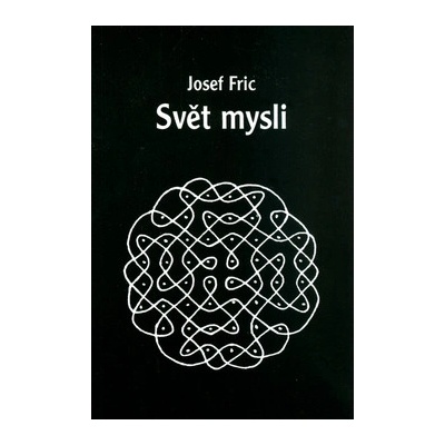 Svět mysli - Josef Fric