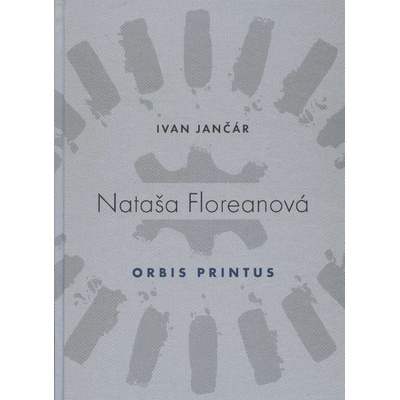 Nataša Floreanová - Orbis Printus