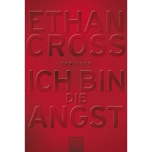 Ich bin die Angst | Ethan Cross (ISBN: 9783404170784)