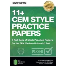 11+ CEM Style Practice Papers: 3 Full Sets of Mock Practice Papers for the CEM Durham University Test - In-depth Revision Practice Questions for 11+ CEM Style Exams - Achieve 100%. How2BecomePape