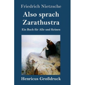 Also sprach Zarathustra (Grossdruck) | Friedrich Nietzsche (2019)