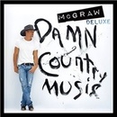 MCGRAW TIM: DAMN COUNTRY MUSIC CD