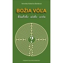 Božia vôľa - bludisko alebo cesta