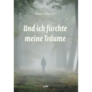 Und ich fürchte meine Träume | Wanda Póltawska (ISBN: 9783863572242)