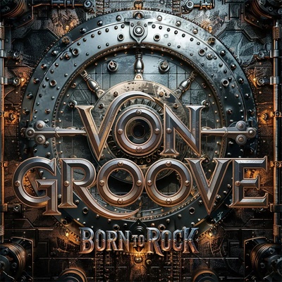VON GROOVE - BORN TO ROCK CD