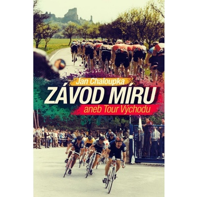 Závod míru aneb Tour Východu