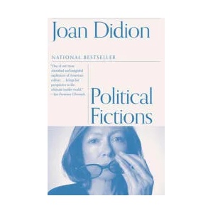 Political Fictions | Joan Didion (2002)