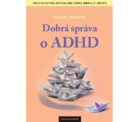 Dobrá správa o ADHD