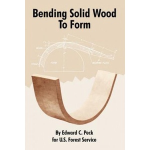 Bending Solid Wood To Form | Forest Service U S Forest Service (ISBN: 9781410109057)