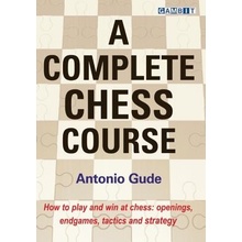 A Complete Chess Course Gude AntonioPevná vazba
