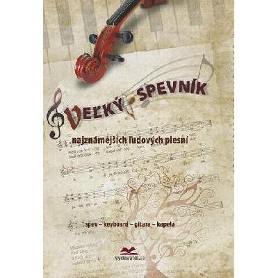 Veľký spevník najznámejších ľudových piesni 1 CD