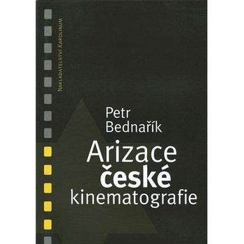 Arizace české kinematografie - Petr Bednařík