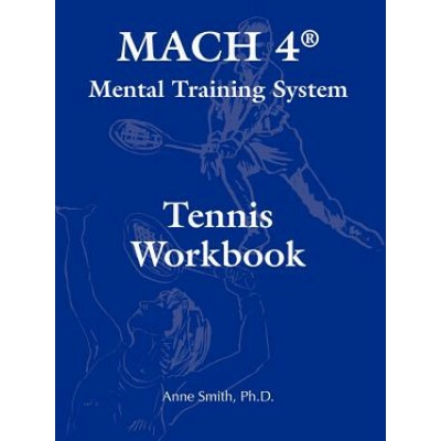 Mach 4 Mental Training System Tennis Workbook