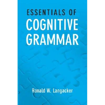 Essentials of Cognitive Grammar | Ronald W Langacker