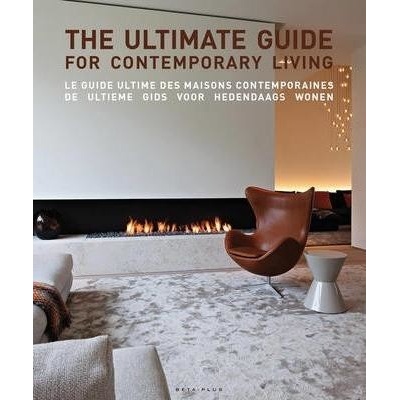The Ultimate Guide For Contemporary Living - Wim Pauwels