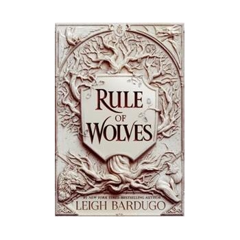 Rule of Wolves - Leigh Bardugo