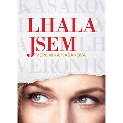 Veronika Kašáková: Lhala jsem, 1. vydání