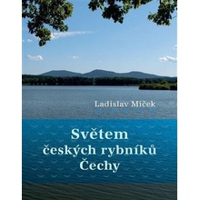 Světem českých rybníků - Čechy