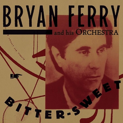 Bryan Ferry - BITTER SWEET LP
