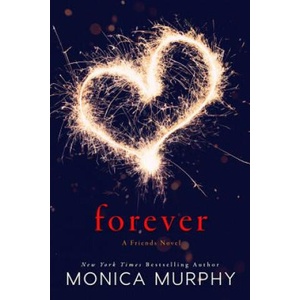 Forever | Monica Murphy (ISBN: 9781635760958)