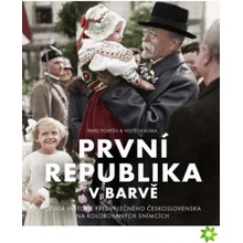 První republika v barvě – Pavel Pospíšil, Vojtěch Klíma, eds.