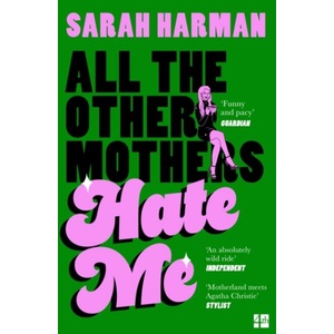 All The Other Mothers Hate Me (ISBN: 9780008698034)