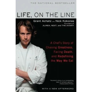 Life, on the Line | Grant Achatz, Nick Kokonas (ISBN: 9781592406975)