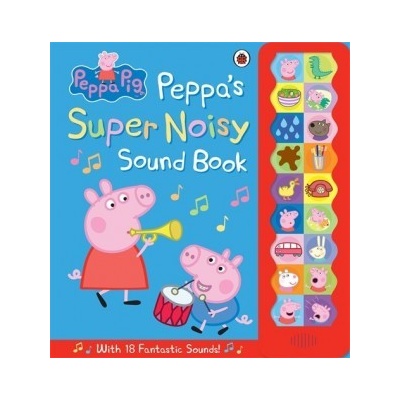 Peppa Pig: Peppa's Super Noisy Sound Book - Ladybird