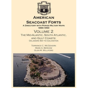 American Seacoast Forts | Mark A Berhow, Glen M Williford (ISBN: 9780974816777)