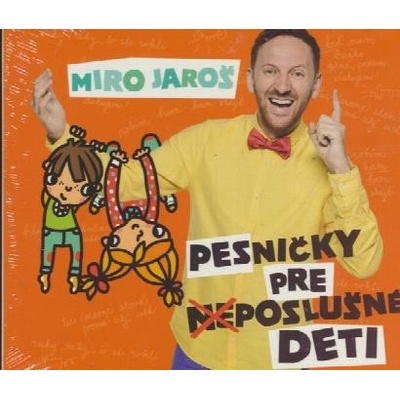 Miro Jaroš Pesničky Pre Poslušné Deti