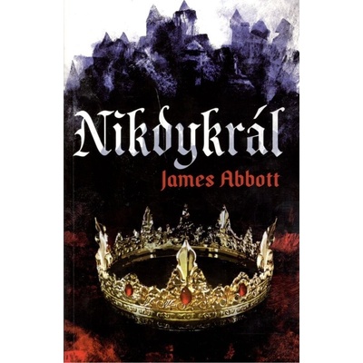 Nikdykrál - Abbott James
