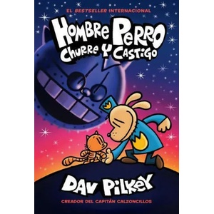 Hombre Perro: Churre y castigo (ISBN: 9781338601336)