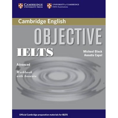 Objective IELTS Advanced WB with Answers - Black M., Capel A.