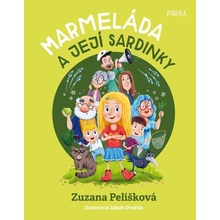 Marmeláda a její sardinky - Pelíšková Zuzana