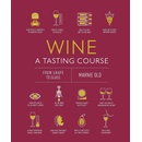 Wine A Tasting Course