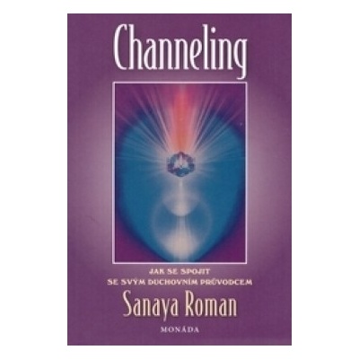 Channeling - Sanaya Roman